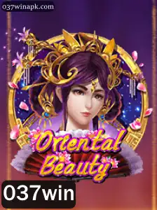Descobrindo o Mundo de OrientalBeauty: Regras e Introdução ao Jogo 037win